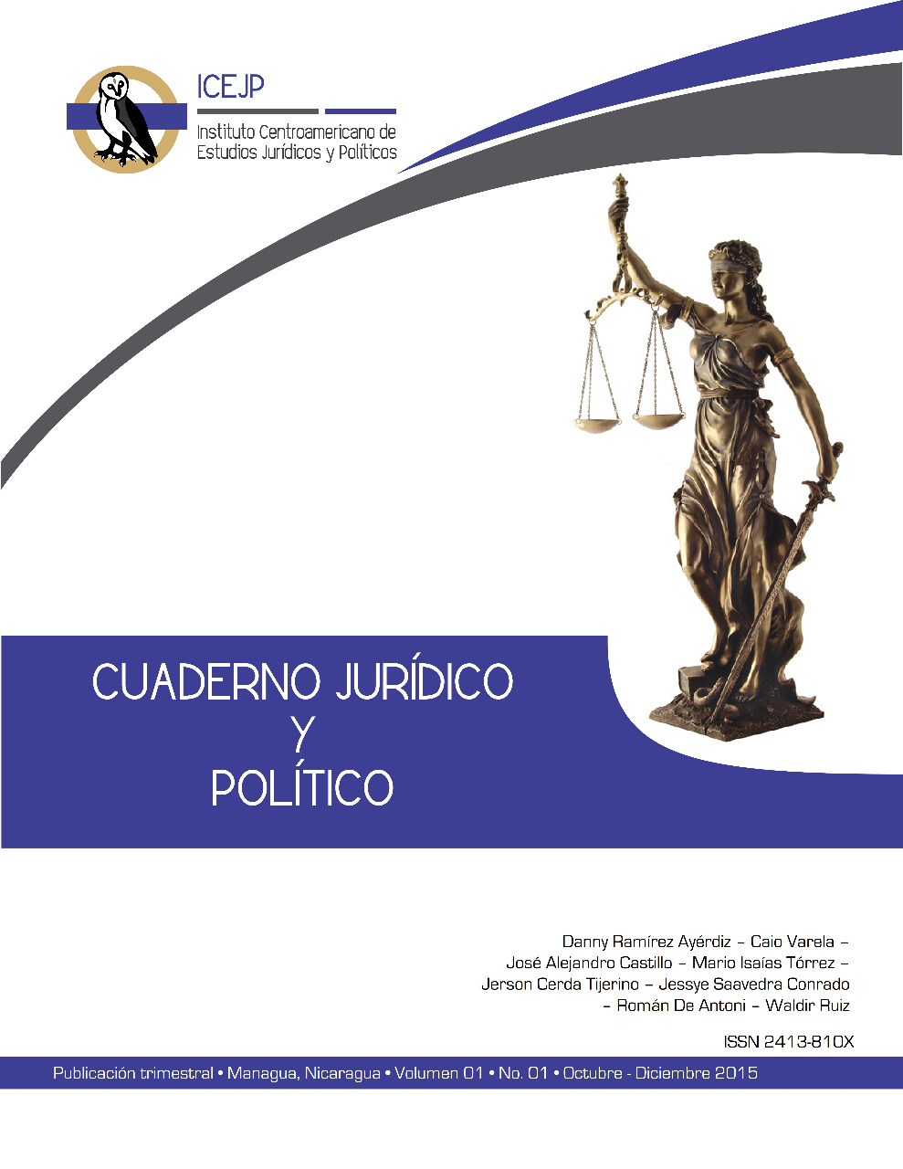 					Ver Vol. 1 Núm. 1 (2015): Cuaderno Jurídico y Político
				