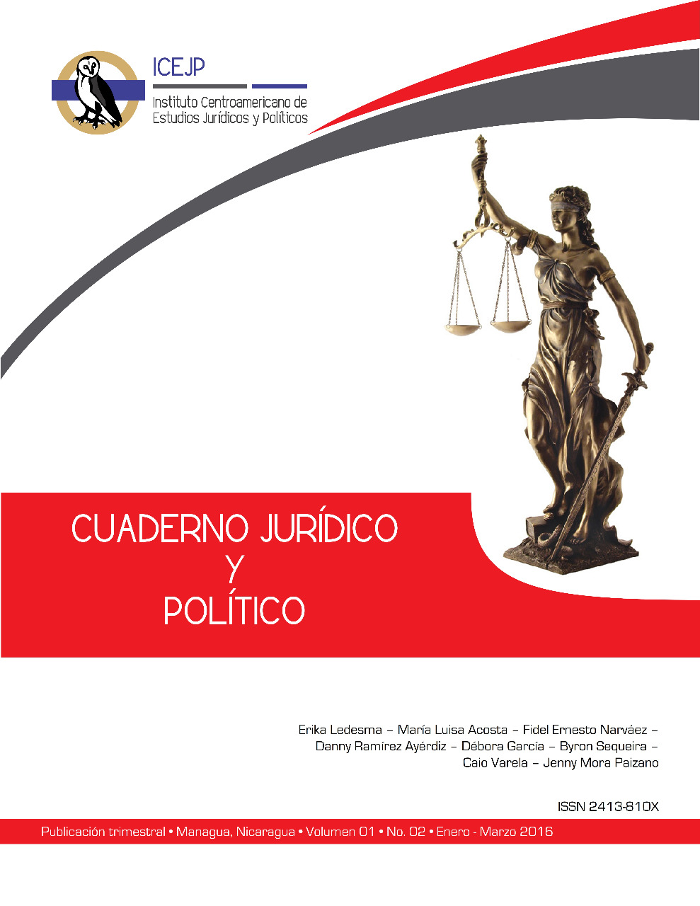 					Ver Vol. 1 Núm. 2 (2016): Cuaderno Jurídico y Político
				