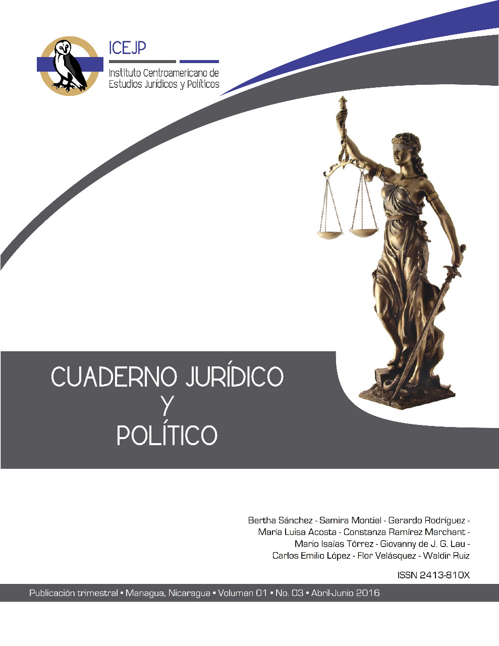 					Ver Vol. 1 Núm. 3 (2016): Cuaderno Jurídico y Político
				