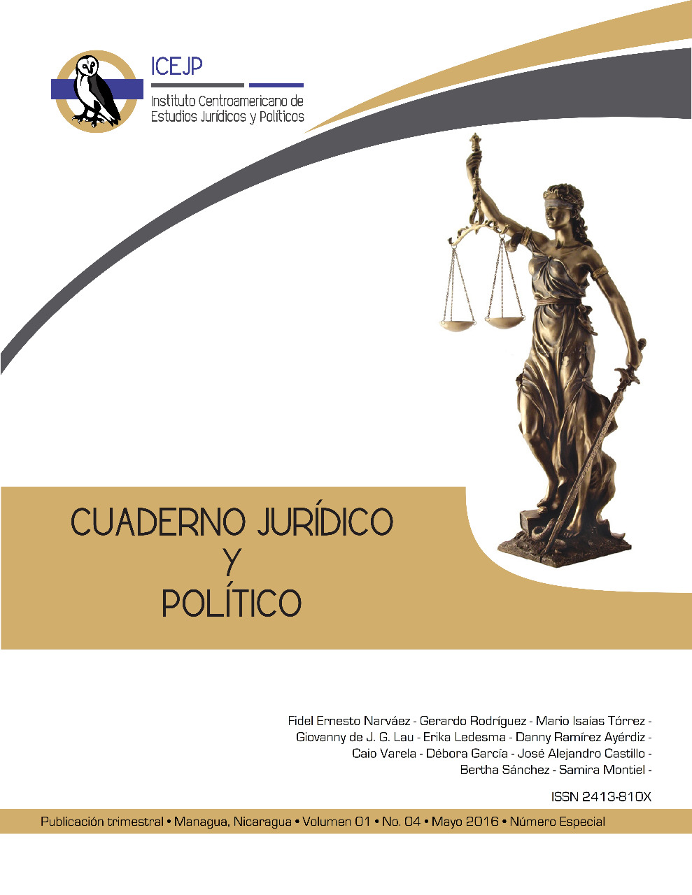 					Ver Vol. 1 Núm. 4 (2016): Cuaderno Jurídico y Político
				